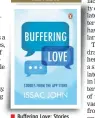  ??  ?? Buffering Love: Stories From The App Store Author: Issac John
Publisher: India Penguin Metro Reads
Pages: 224; Price: Rs 113