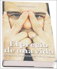  ??  ?? La portada del libro “El precio de una vida”, escrito por Hans Lindstrom, que fue prohibido por una jueza.