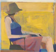  ?? © Richard Diebenkorn Foundation / National Gallery of Art ?? Richard Diebenkorn, “Seated Figure with Hat” (1967).