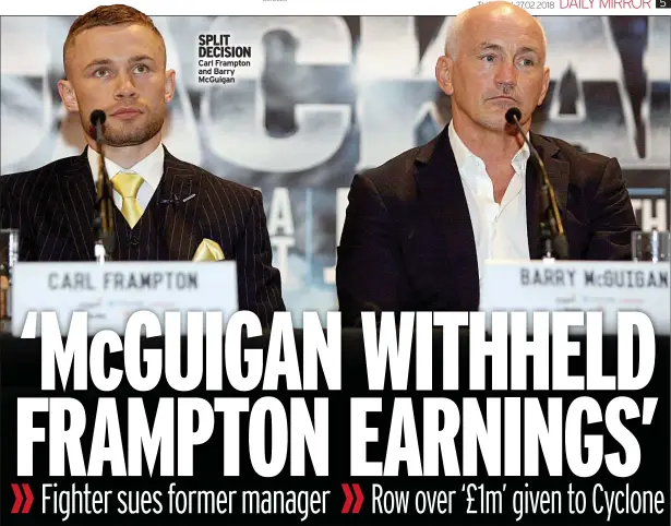  ??  ?? SPLIT DECISION Carl Frampton and Barry Mcguigan