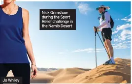  ??  ?? Nick Grimshaw during the Sport Relief challenge in the Namib Desert