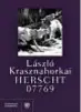  ?? ?? La copertina del nuovo libro di Laszlo Krasznahor­kai Herscht 07769 (Bompiani). Sotto l’autore, nato a Gyula, in Ungheria, il 5 gennaio 1954