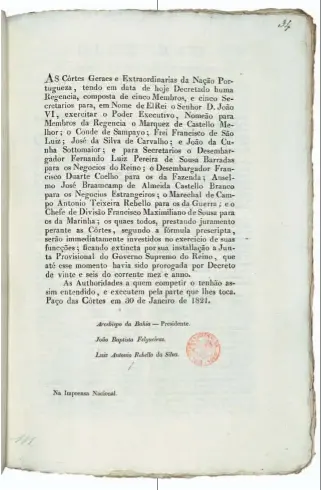  ??  ?? Nomeação pelas Cortes Constituin­tes da Regência a que competia o poder executivo, em nome do rei ausente
O liberalism­o a legislar sobre símbolos nacionais: o laço constituci­onal, fixado por diploma de agosto de 1821