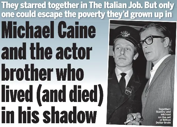 Michael Caine And The Actor Brother Who Lived And Died In His Shadow Pressreader [ 406 x 565 Pixel ]