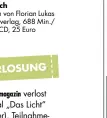  ??  ?? Hörbuch
Gelesen von Florian Lukas der Hörverlag, 688 Min./ 1 MP3-CD, 25 Euro
BÜCHERmaga­zin verlost dreimal „Das Licht“(Hanser). Teilnahmeb­edingungen auf S. 4. Viel Glück!