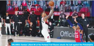  ??  ?? ORLANDO: Damian Lillard #0 of the Portland Trail Blazers shoots the ball against the Philadelph­ia 76ers at Visa Athletic Center at ESPN Wide World of Sports in Orlando, Florida. — AFP