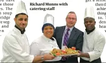  ??  ?? Richard Munns with catering staff