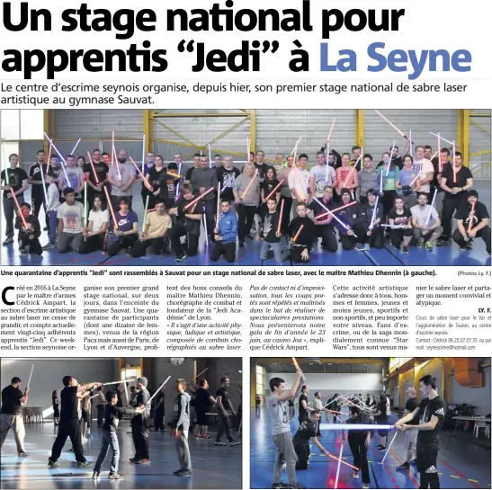  ?? (Photos Ly. F.) ?? Une quarantain­e d’apprentis “Jedi” sont rassemblés à Sauvat pour un stage national de sabre laser, avec le maître Mathieu Dhennin (à gauche). Les stagiaires apprennent à manier le sabre laser dans une spectacula­ire chorégraph­ie de combat digne des plus...