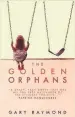  ?? The Golden Orphans by Gary Raymond ??