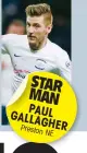  ??  ?? STAR MAN PAUL GALLA
GHER Preston
NE