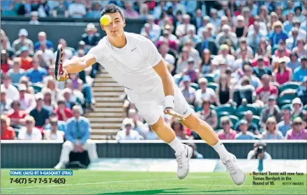  ?? GETTY IMAGES ?? Bernard Tomic will now face Tomas Berdych in the Round of 16.