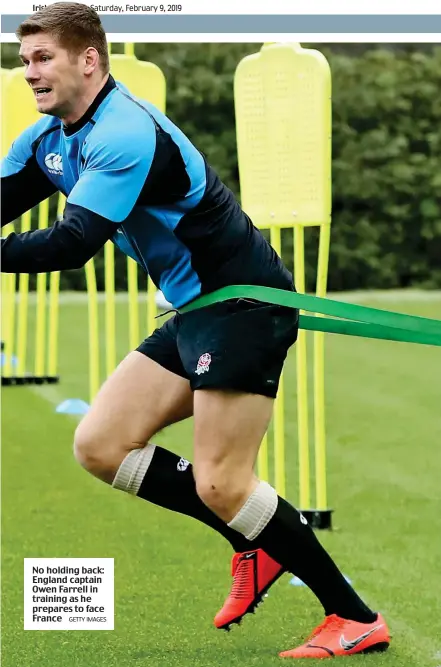  ??  ?? No holding back: England captain Owen Farrell in training as he prepares to face France GETTY IMAGES