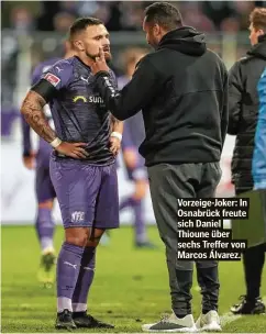  ??  ?? Vorzeige-Joker: In Osnabrück freute sich Daniel Thioune über sechs Treffer von Marcos Álvarez.