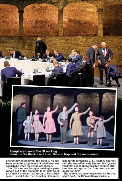  ??  ?? Conspiracy theory: The EU working dinner in the theatre and inset, the von Trapps at the same venue