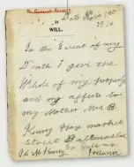  ??  ?? Will of Michael Kenny, dated 1 November 1916 and entered in his ‘Small Book’