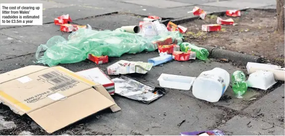  ??  ?? The cost of clearing up litter from Wales’ roadsides is estimated to be £3.5m a year