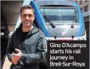  ??  ?? Gino D’Acampo starts his rail journey in Breil-Sur-Roya