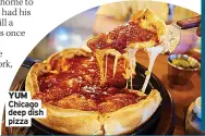  ?? ?? YUM Chicago deep dish pizza