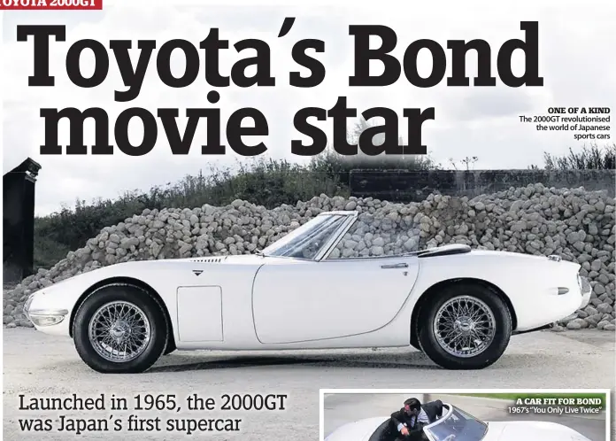  ??  ?? ONE OF A KIND The 2000GT revolution­ised the world of Japanese sports cars
