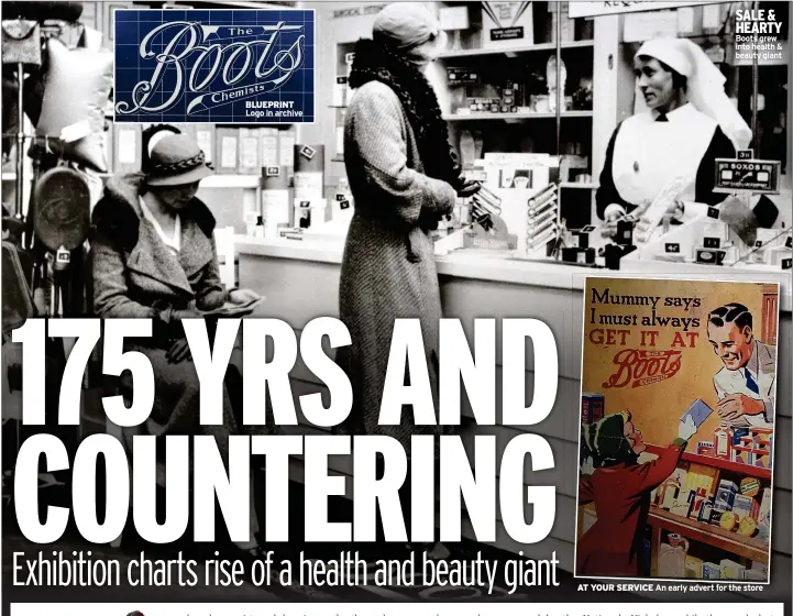  ?? ?? SALE & HEARTY Boots grew into health & beauty giant
AT YOUR SERVICE An early advert for the store