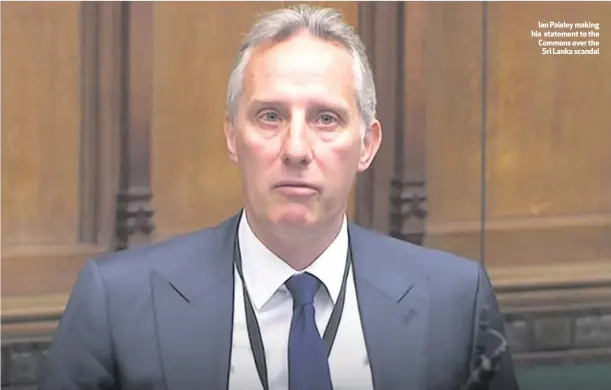  ??  ?? Ian Paisley making his statement to the Commons over theSri Lanka scandal