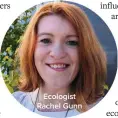  ?? ?? Ecologist Rachel Gunn