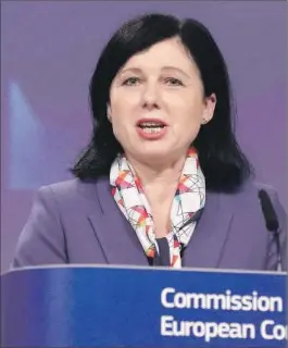  ?? EFE ?? Vera Jourova, comisaria de Justicia de la Comisión Europea.