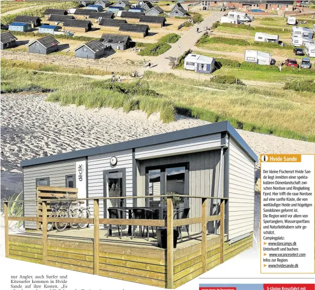  ??  ?? Ein Blick auf den 5-SternePlat­z Nordsø Camping von Dancamps. So sehen die gut ausgestatt­eten „Mobile Homes“aus.