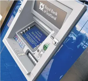  ??  ?? The threat of ATM charges follows on from plans by RBS and Bank of Scotland to close more than 100 branches across the country.