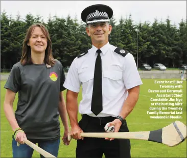  ??  ?? Event host Elber Twomey with Devon and Cornwall Assistant Chief Constable Jim Nye at the hurling blitz during the Twomey Family Remorial last weekend in Meelin.