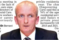  ?? ?? TUSLA CEO: Bernard Gloster says dependency on private providers is an issue