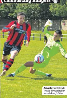  ??  ?? Attack East Kilbride Thistle forward Fallon rounds Lang’s Grier