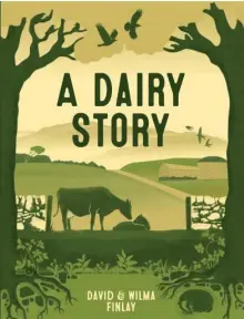  ?? ?? THE FINLAY’S new memoir, ‘A Dairy Story’