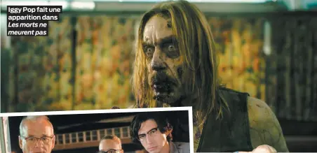  ??  ?? Iggy Pop fait une apparition dans Les morts ne meurent pas