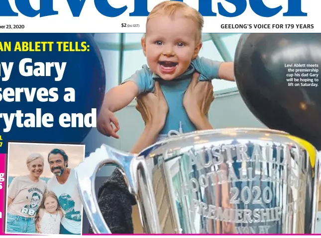  ??  ?? Levi Ablett meets the premiershi­p cup his dad Gary will be hoping to lift on Saturday.