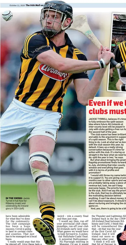  ??  ?? IN THE SWING: Jackie Tyrrell in full flow for Kilkenny (main) and celebratin­g All-Ireland glory in 2014 (left)