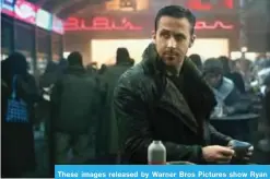  ??  ?? These images released by Warner Bros Pictures show Ryan Gosling and Harrison Ford in scenes from “Blade Runner 2049.”