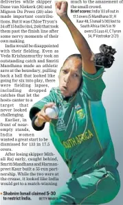  ?? GETTY IMAGES ?? Shabnim Ismail claimed 530 to restrict India.