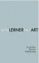  ?? ?? Ben Lerner, „No Art. Gedichte/Poems“. € 35,– / 512 Seiten. Suhrkamp, Berlin 2021