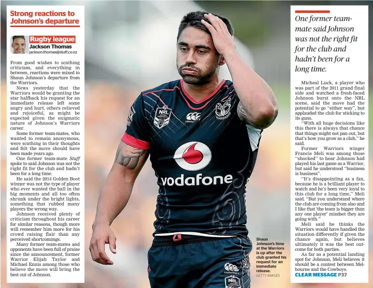  ?? GETTY IMAGES ?? Shaun Johnson’s time at the Warriors is up after the club granted his request for an immediate release.