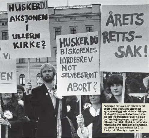  ??  ?? Søndagen før loven om selvbestem­t abort skulle vedtas på Stortinget i 1978, offentligg­jorde kirkens biskoper et «hyrdebrev» mot abortloven som ble lest fra prekestole­r over hele landet. En aksjonsgru­ppe troppet opp i Ullern kirke i Oslo. Bildet er tatt under rettssaken året etter, der aksjoniste­ne ble dømt til å betale bøter for å ha forstyrret offentlig ro og orden.