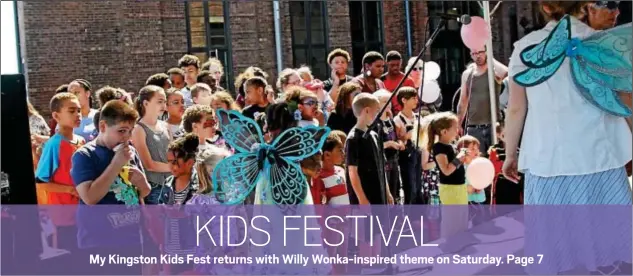  ?? PHOTO PROVIDED ?? Children take in a performanc­e outside the Lace Mill on Cornell Street in Kingston during last year’s My Kinsgton Kids Fest. The free festival, which features a “Willy Wonka and the Chocolate Factory” theme this year and activities ranging from a tea...