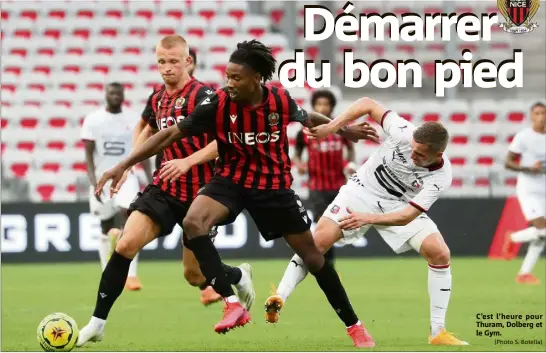  ?? (Photo S. Botella) ?? C’est l’heure pour Thuram, Dolberg et le Gym.