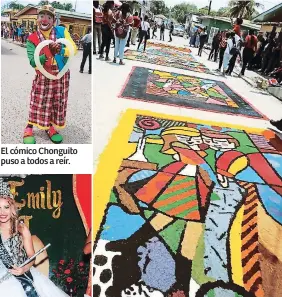  ??  ?? El cómico Chonguito puso a todos a reír. Los alumnos del instituto Gabino Vásquez mostraron su talento con la elaboració­n de alfombras.