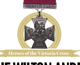  ??  ?? Heroes of the Victoria Cross