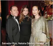  ??  ?? Salvador Rizo, Natalia Dávila y Natalia Gil