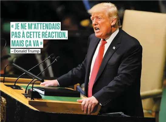  ?? PHOTO AFP ?? Plusieurs dirigeants ont rigolé lorsque le président américain a vanté son administra­tion, hier, lors d’une allocution devant l’ONU.