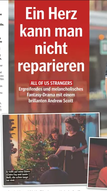  ?? ?? Er trifft auf seine Eltern (Claire Foy und Jamie Bell), die schon lange tot sind.