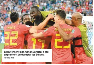  ?? PHOTO AFP ?? Le but inscrit par Adnan Januzaj a été dignement célébré par les Belges.