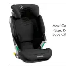  ??  ?? Maxi-Cosi Kore Pro i-Size, R4 599.99, Baby City